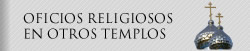 Oficios Religiosos en otros templos